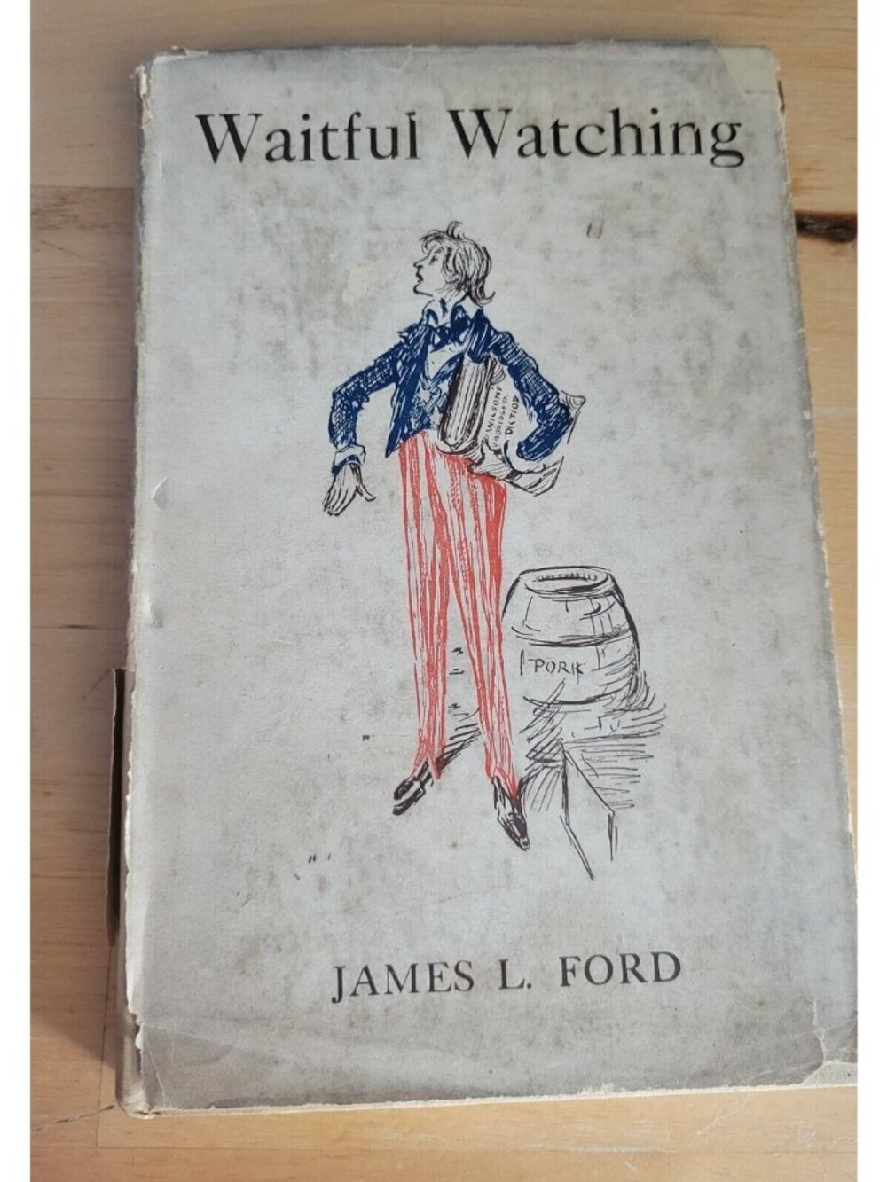 1916 Waitful Watching by James L. Ford Antique Hardcover Book w/DJ